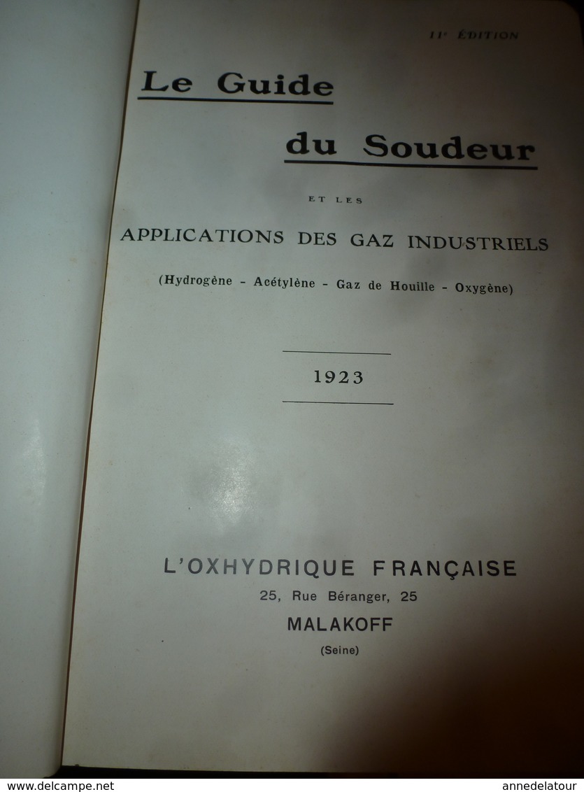 1923 Le GUIDE Du SOUDEUR Et Les Applications Des Gaz Industriels (Hydrogène,Acétylène,Gaz De Houille,Oxygène) - 1901-1940