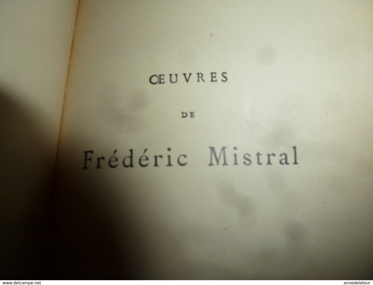 1936 Œuvres De FRÉDÉRIC MISTRAL "Mireille" Poème Provençal Avec Traduction Littérale En Regard; "Magali" , Etc - 1901-1940