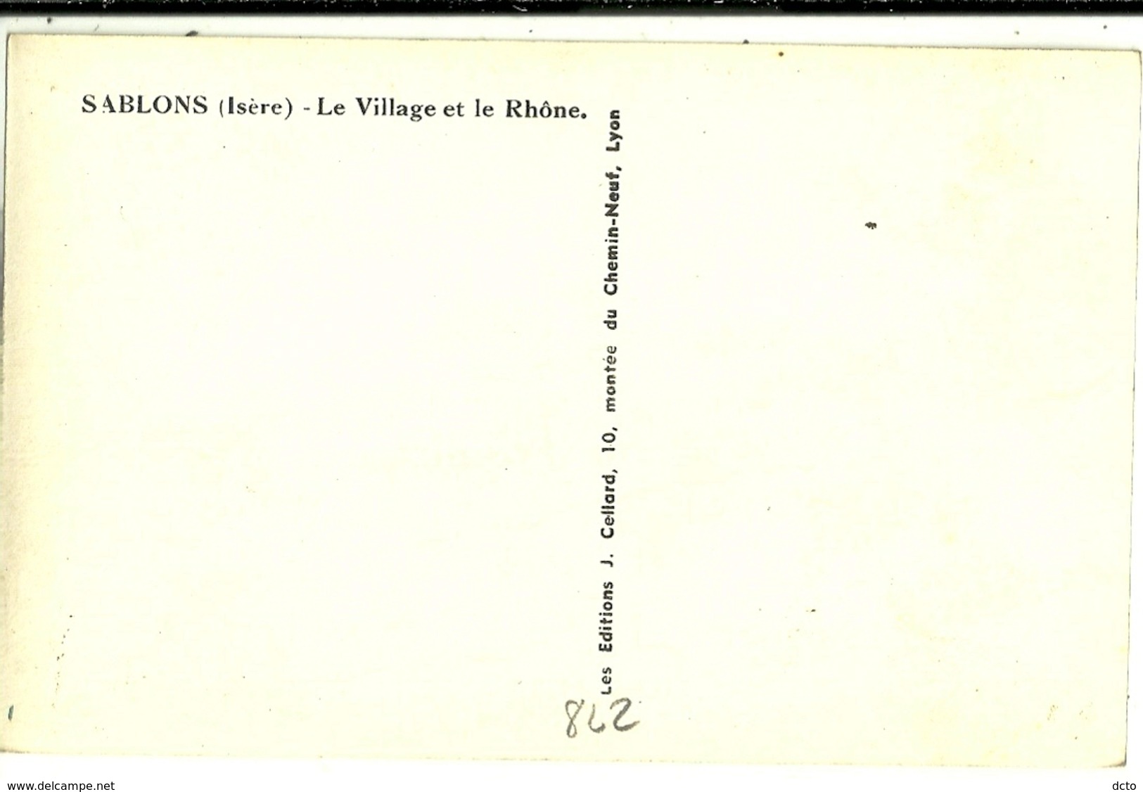 SABLONS Le Village Et Le Rhône. Cellard (Sablons Au Feutre Recto) - Autres & Non Classés