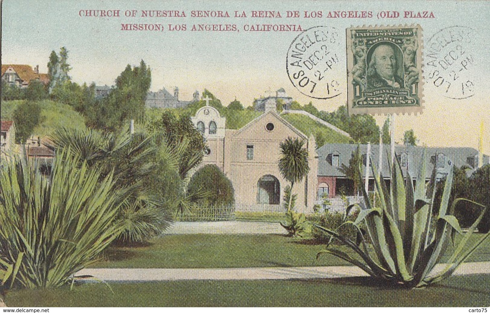 Plantes - Cactus Aloès - Los Angeles California - Church Of Nuestra Senora La Reina - Old Plaza Mission - Postmarked - Cactus