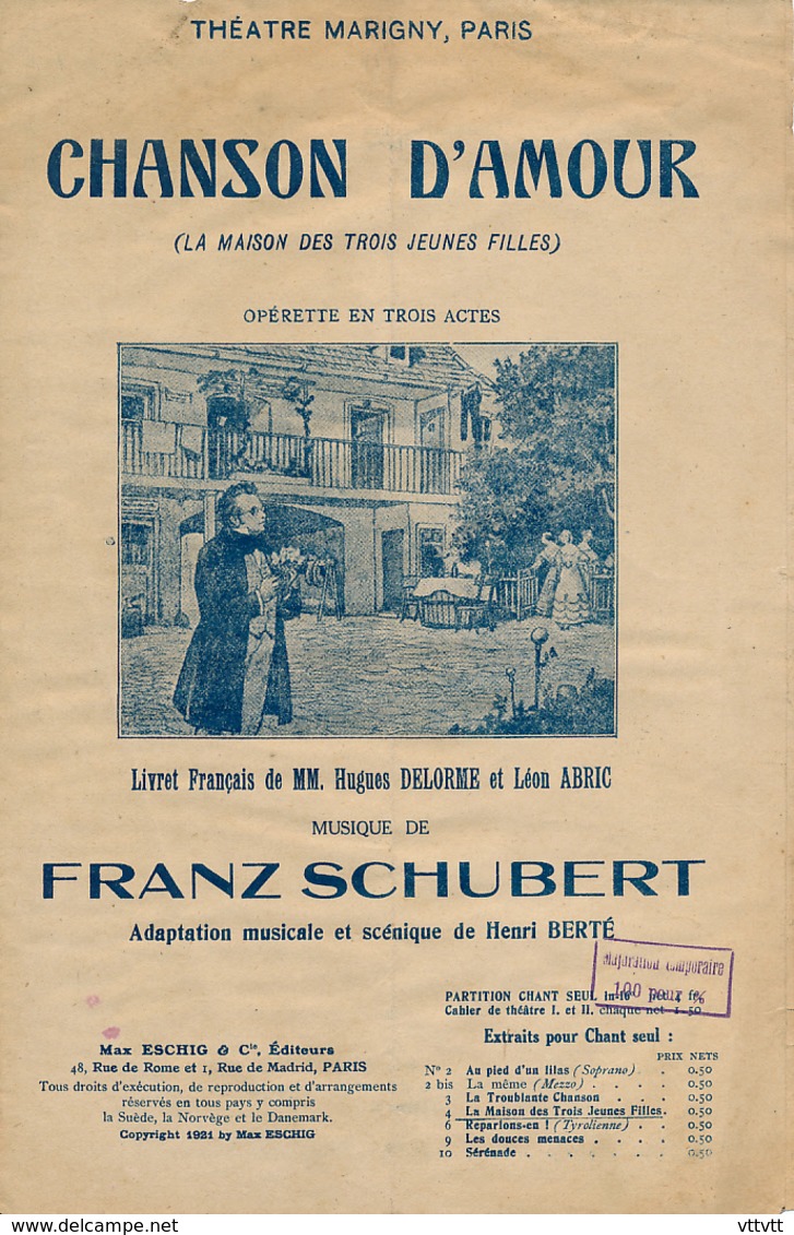 PARTITION (1916) : OPERETTE "CHANSON D'AMOUR", FRANZ SCHUBERT, "LA MAISON DES TROIS JEUNES FILLES", THEATRE MARIGNY... - Partitions Musicales Anciennes