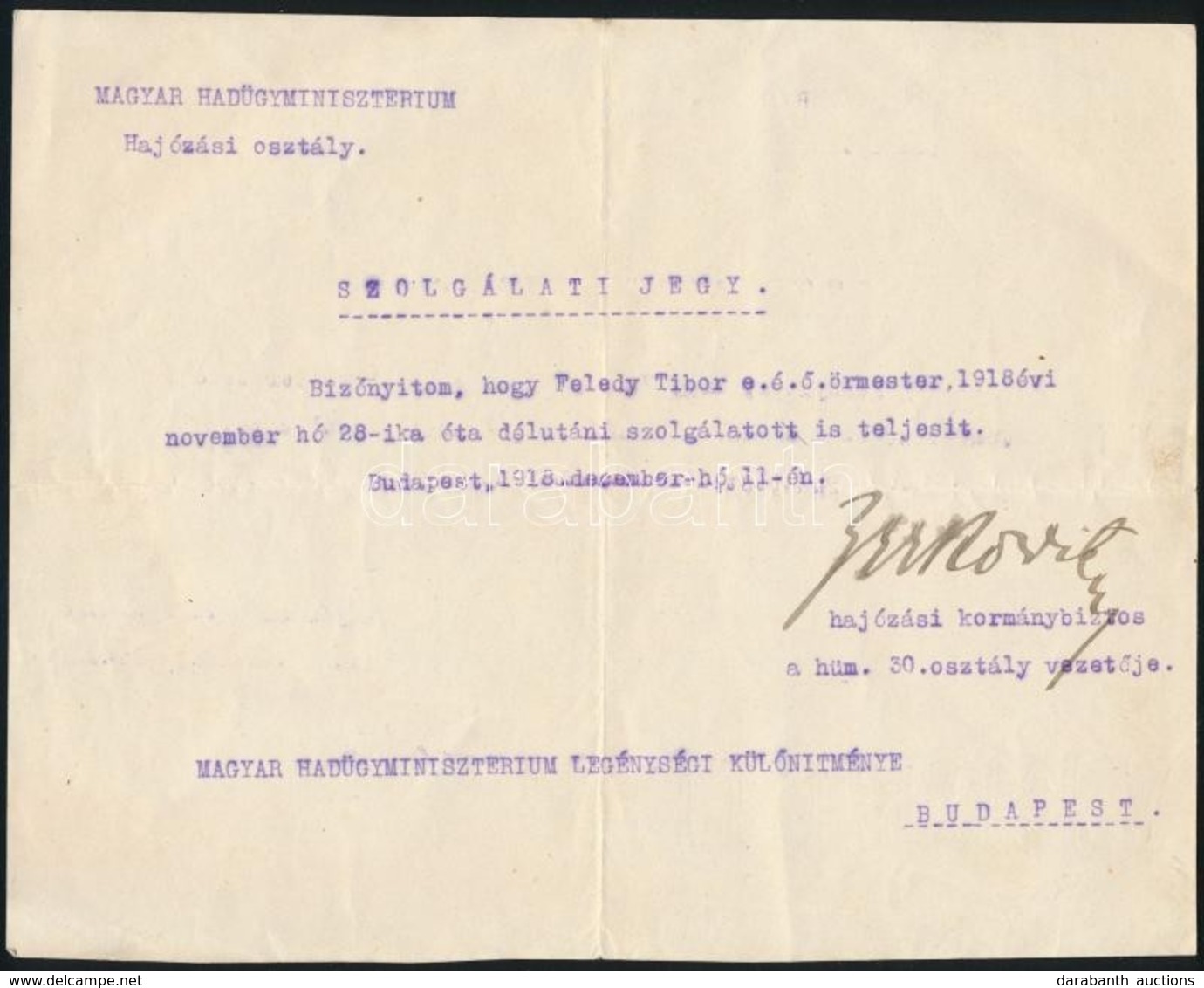 1918 Bp., Zerkovitz Emil Ezredes, Hajózási Kormánybiztos által Aláírt Katonai Okmány - Non Classés