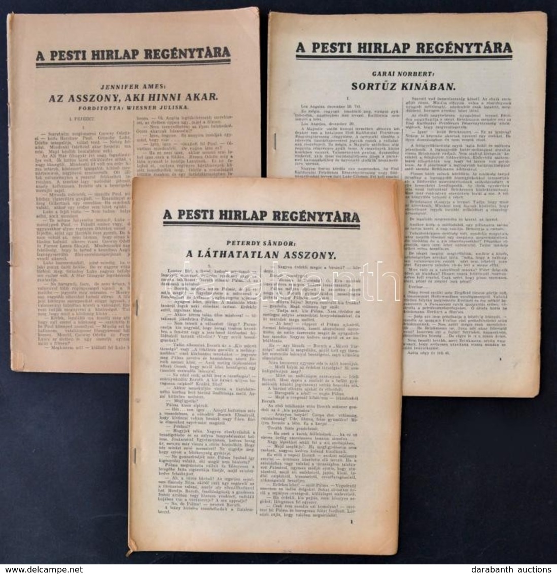 Cca 1920-1940 Pesti Hirlap Regénytárának 3 Műve (Jennifer Ames, Garai Norbert, Peterdy Sándor), Borítók Nélkül, Kettő Ut - Non Classificati