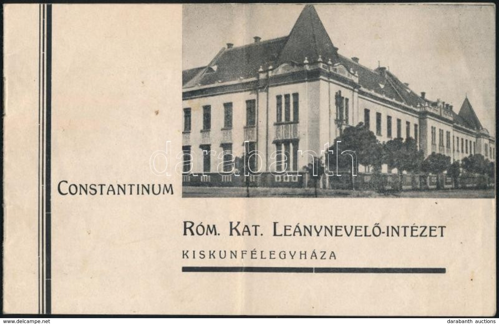 Cca 1942 Kiskunfélegyháza, Constantinum R. Kat. Leánynevelő-intézet Prospektusa. Kiskunfélegyháza, Unio Nyomda, Néhány I - Non Classés