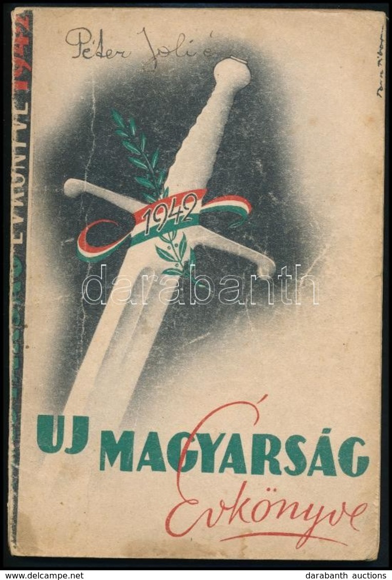 1942 Uj Magyarság évkönyve. Kopott Borítóval, A Címlapon és A Borító Hátoldalán Bejegyzésekkel. - Non Classificati