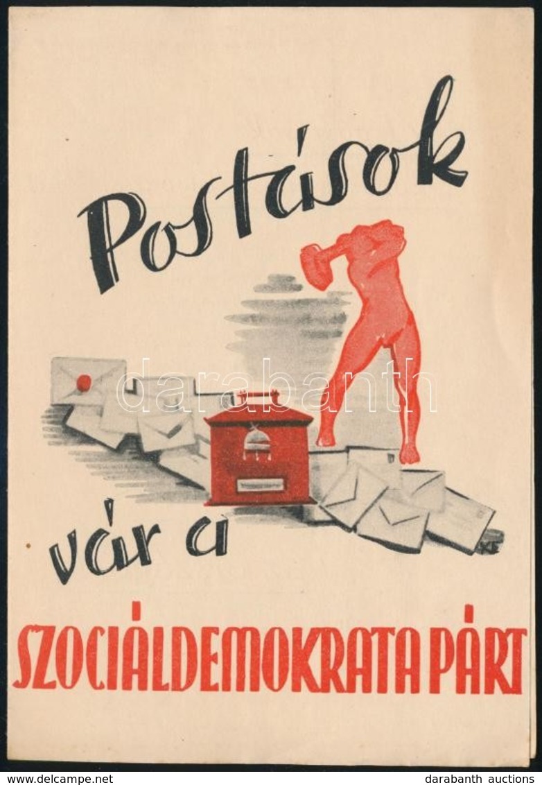 Cca 1945 'Postások, Vár A Szociáldemokrata Párt', Röplap + Kitöltetlen és Kitöltött Belépési Nyilatkozat - Non Classificati