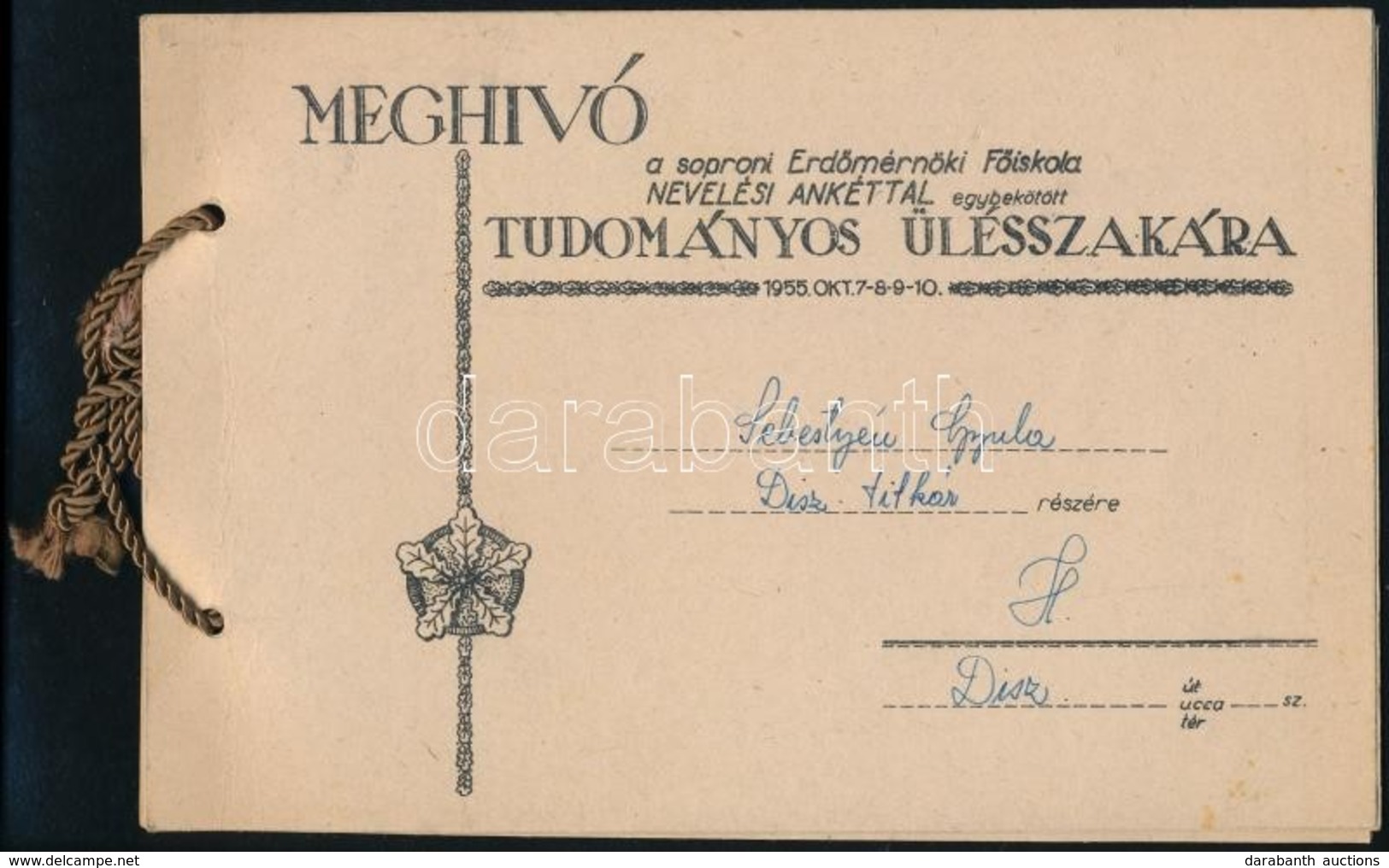 1955 Meghívó A Soproni Erdőmérnöki Főiskola Nevelési Ankéttal Egybekötött Tudományos ülésszakára, Sebestyén Gyula DISZ T - Non Classificati