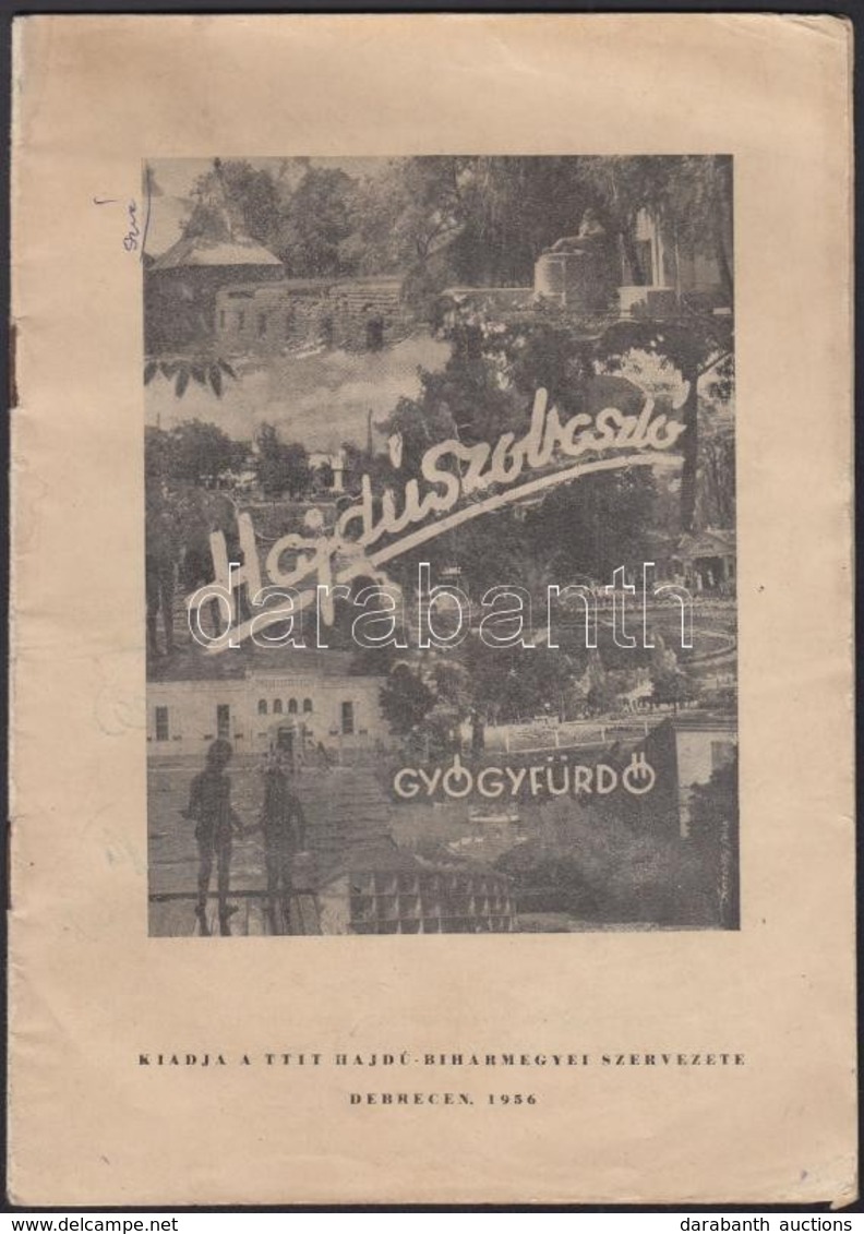 1956 Hajdúszoboszló Gyógyfürdő, Képes Ismertető Prospektus, 18p - Non Classificati