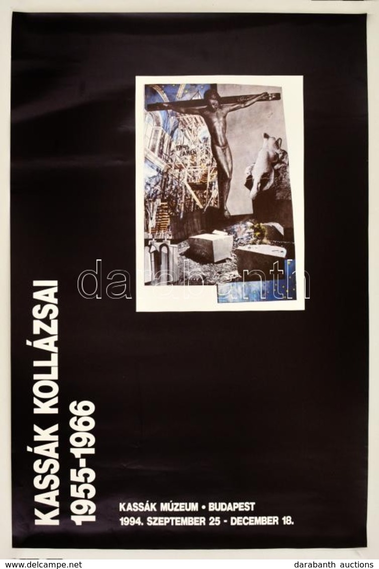 1994 Kassák Kollázsai 1955-1966, Kiállítási Plakát, Bp. Kassák Múzeum, 67x45 Cm. - Altri & Non Classificati