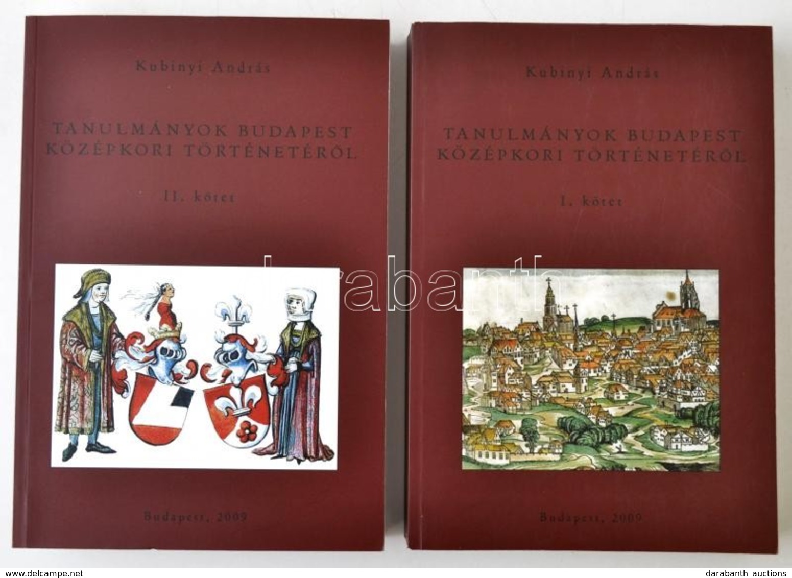 Kubinyi András: Tanulmányok Budapest Középkori Történetéről. 1-2. Köt. Bp., 2009, Budapest Főváros Levéltára. CD-mellékl - Non Classés