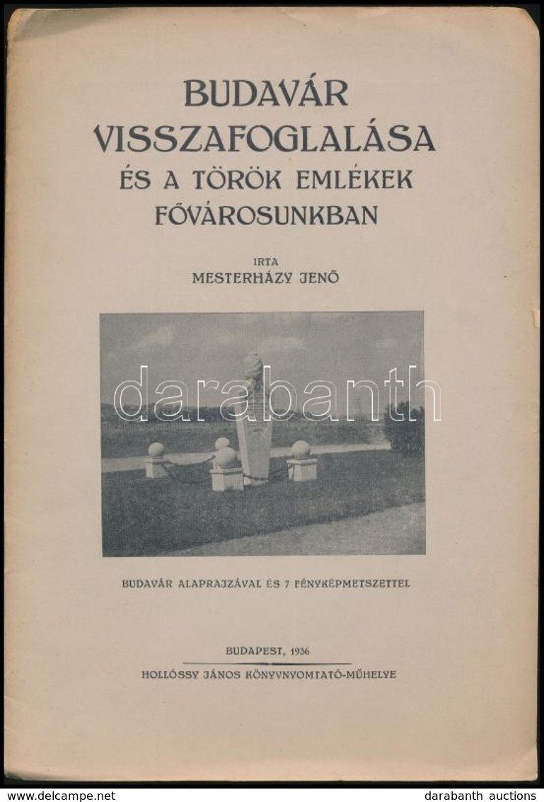 Mesterházy Jenő Két Budai Várral Foglalkozó Műve: 
A Budavári Királyi Palota Hajdan és Most. 3 Alaprajzzal és 34 Fénykép - Non Classificati