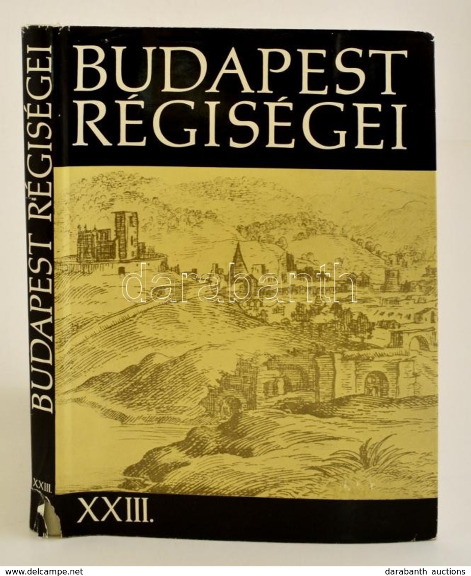 Budapest Régiségei XXIII. A Budapesti Történeti Múzeum Évkönyve. Szerk.: Tarjányi Sándor. Bp., 1973, BTM. Kiadói Egészvá - Non Classés