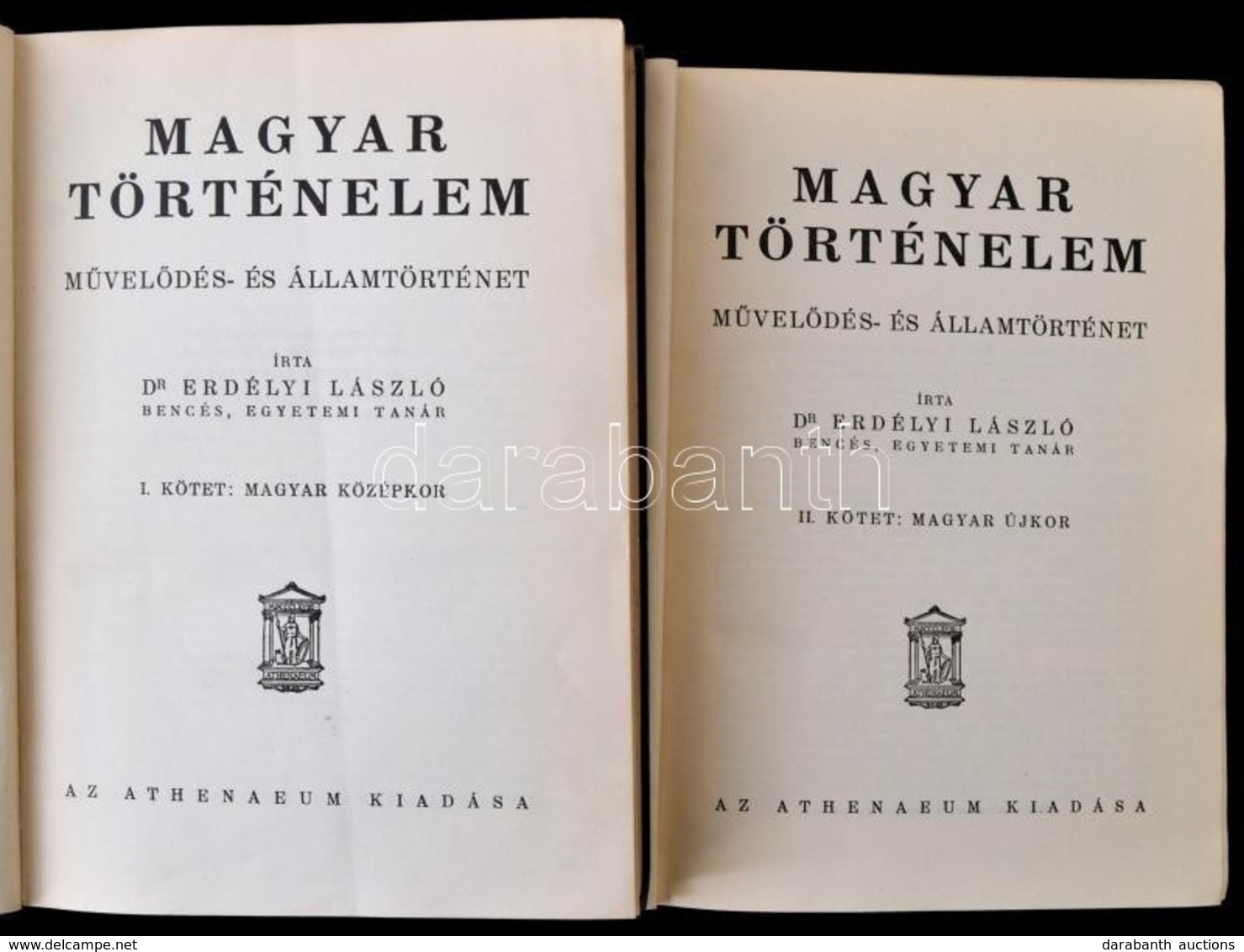 Dr. Erdélyi László: Magyar Történelem. Művelődés-és államtörténet I-II. Kötet. Bp., é.n., Athenaeum. Kiadói Egészvászon  - Non Classificati