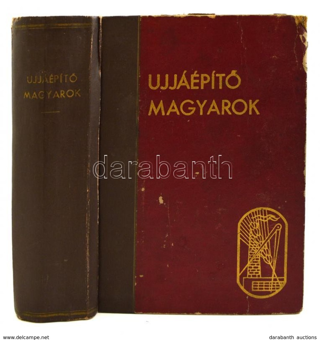 Gáspár Sándor, Zsadányi Oszkár (szerk.): Újjáépítő Magyarok. Az Országépítés Három Esztendeje. Budapest, én., Kossuth Ir - Non Classés