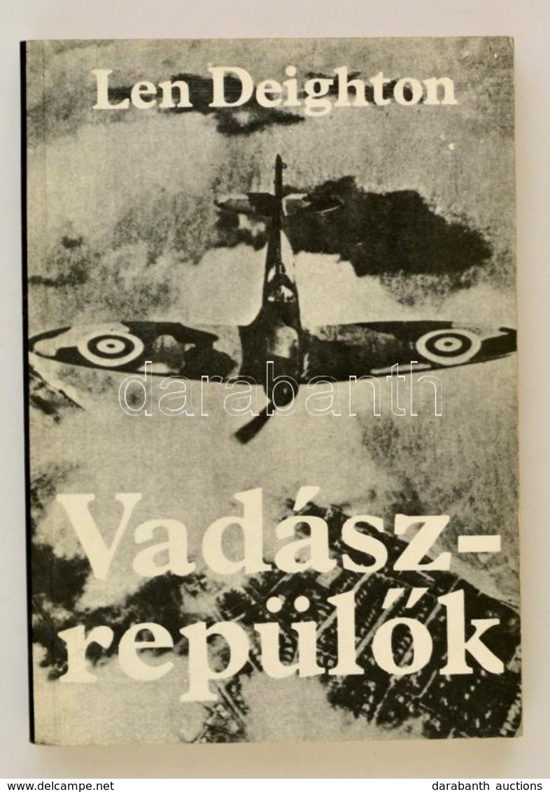 Len Deighton: Vadászrepülők. Európa Könyvkiadó, 2013 - Ohne Zuordnung