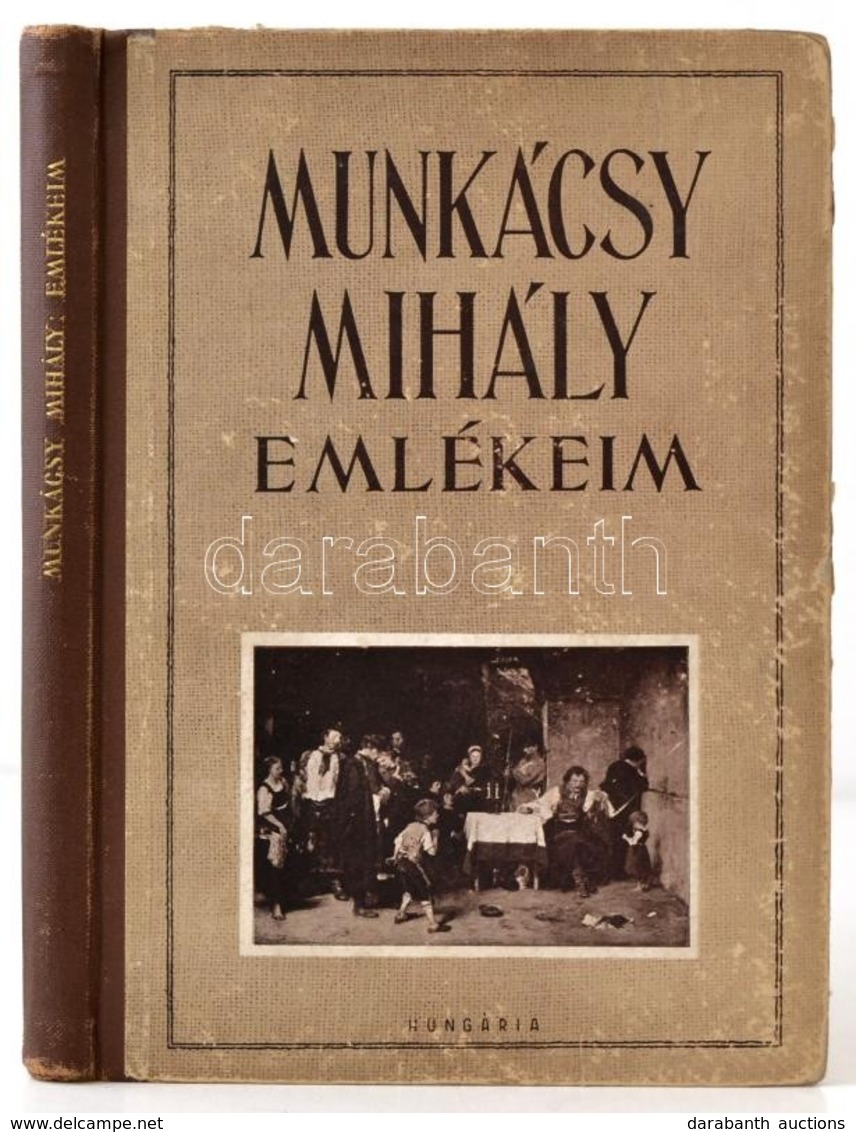 Munkácsy Mihály: Emlékeim. Bp., 1950, Hungária Könyvkiadó. Kiadói Félvászon Kötés, Kopottas állapotban. - Non Classificati