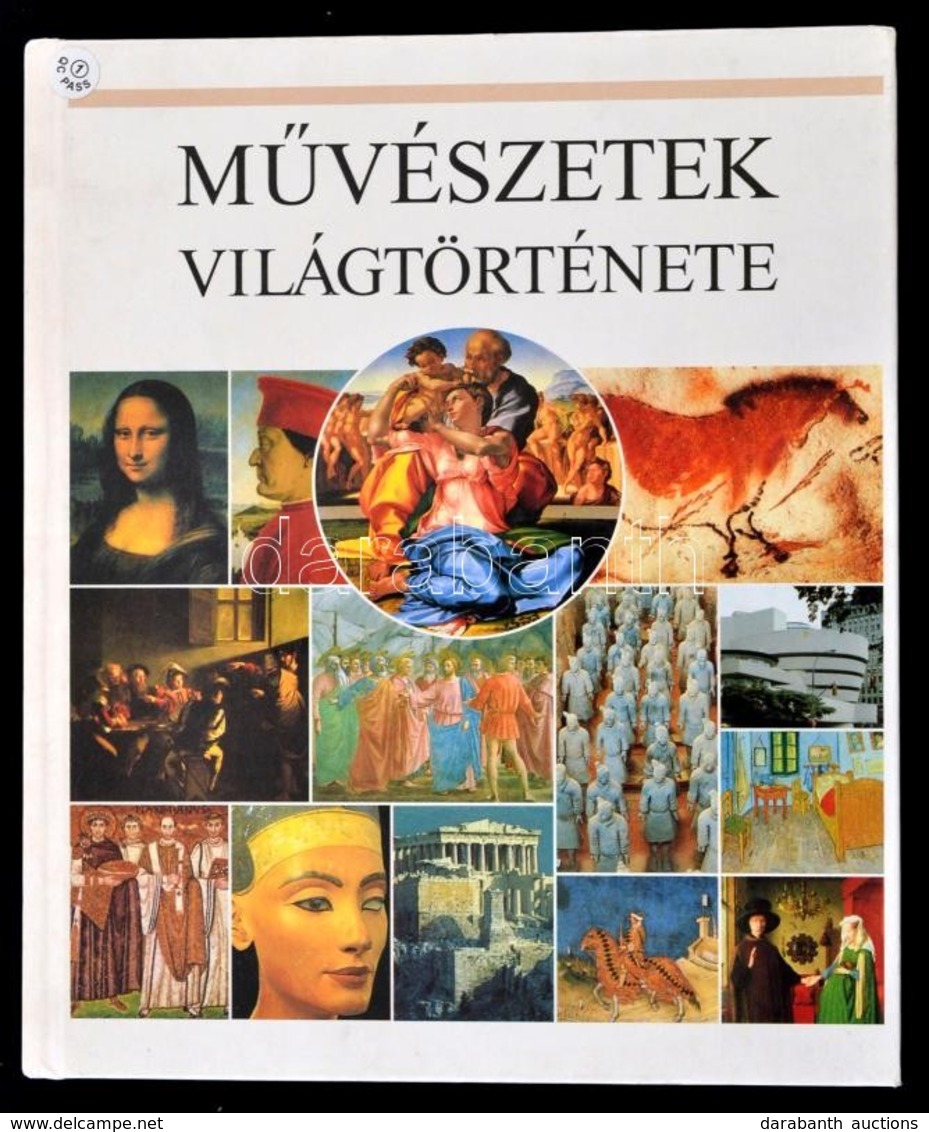 Mary Hollingsworth: Művészet Világtörténete. Építészet-festészet-szobrászat. Fordította: Balázs István. Bp.,1995, Akadém - Non Classificati