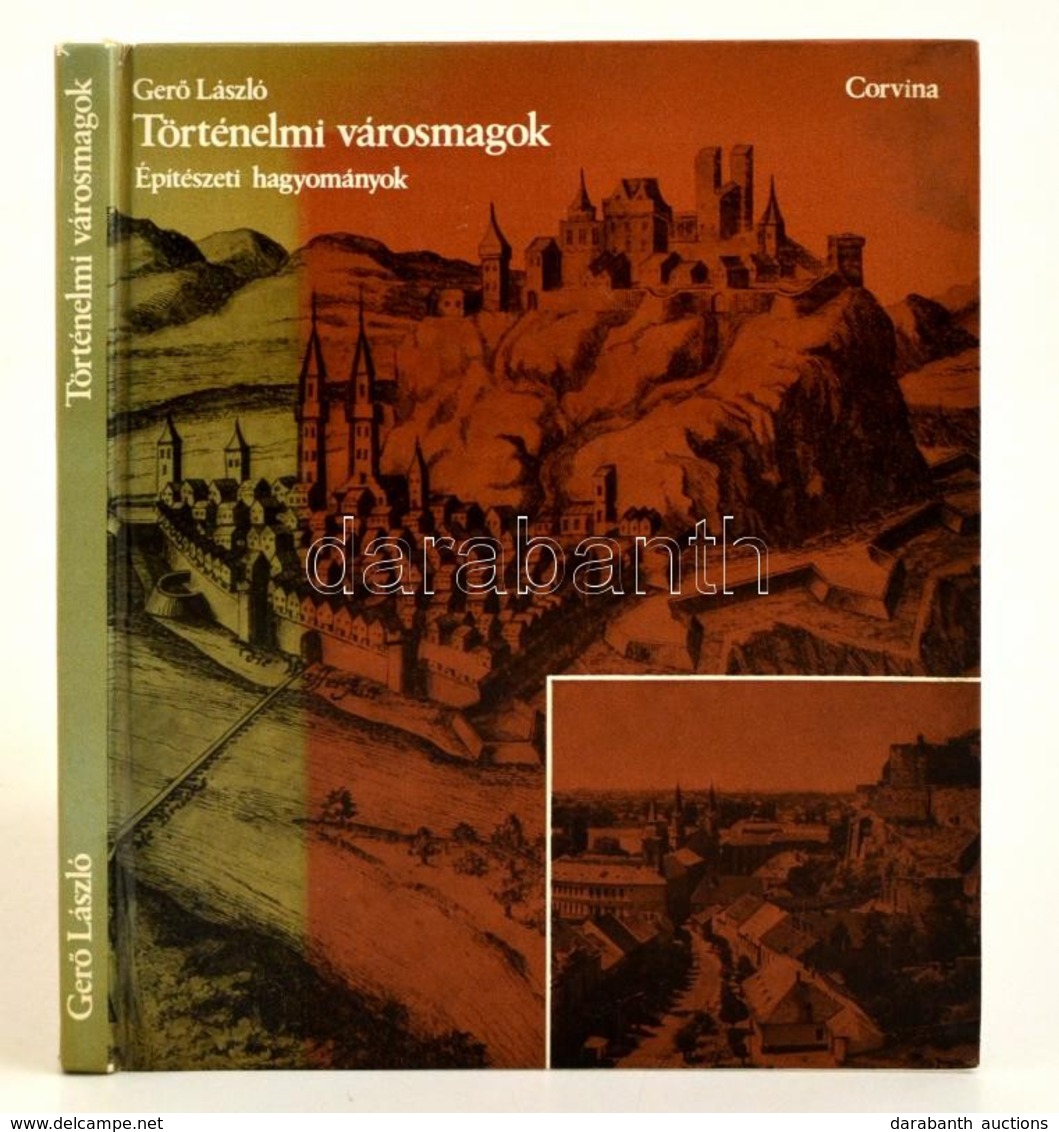 Gerő László: Történelmi Városmagok. Építészeti Hagyományok. Bp.,1978, Corvina. Kiadói Kartonált Papírkötés. - Non Classificati