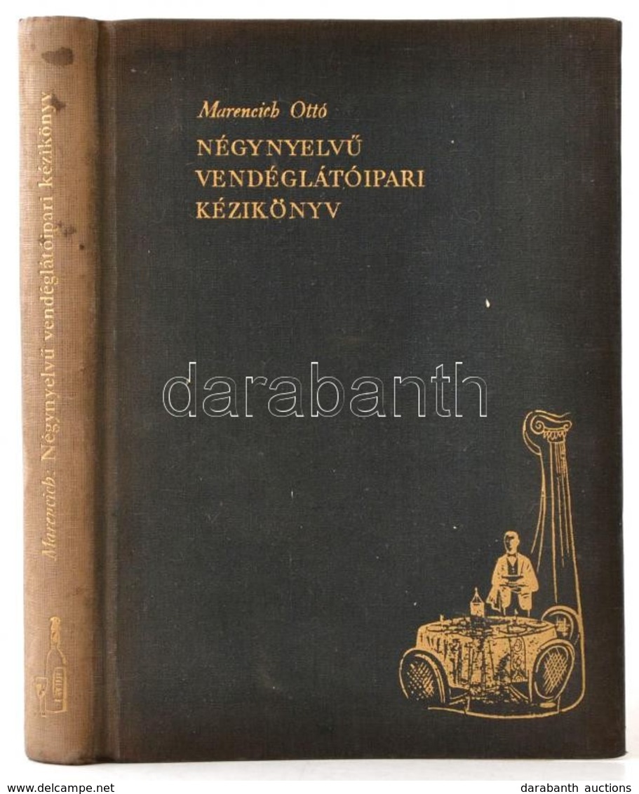 Marencich Ottó: Négynyelvű Vendéglátóipari Kézikönyv. 1960, Közgazdasági és Jogi Könyvkiadó. Kiadói Egészvászon Kötés, K - Non Classificati