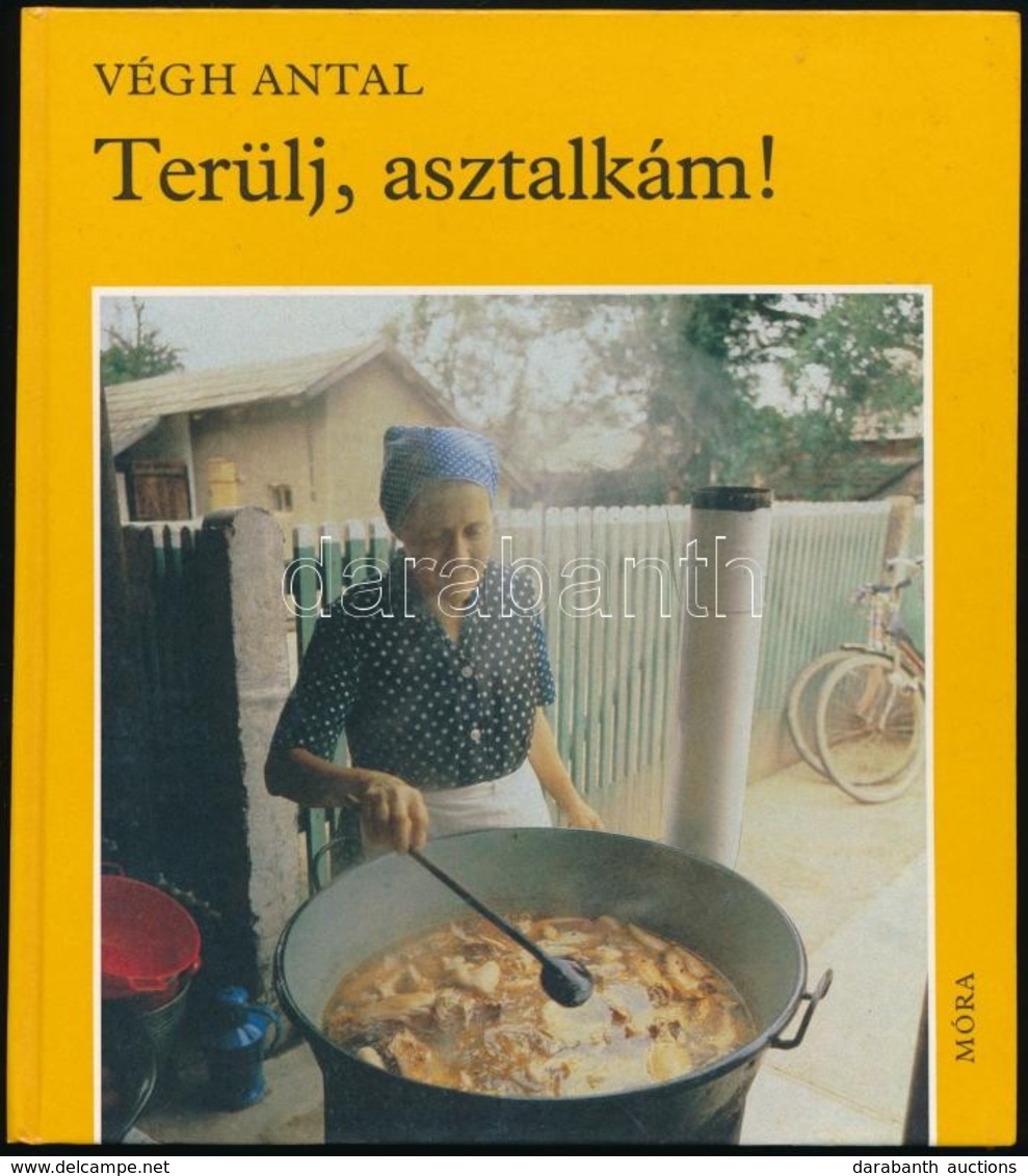 Végh Antal:Terülj Asztalkám! Bp. ,1983. Móra. - Non Classificati