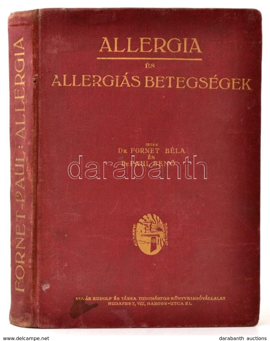 Dr. Fortnet Béla - Dr. Paul Benő: Allergia és Allergiás Betegségek. Belgyógyászati Klinikai Tanulmány Allergiás Jelenség - Non Classificati