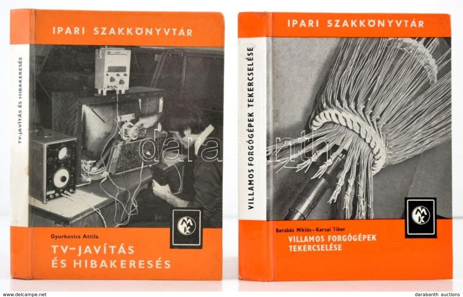 Ipari Szakkönyvtár Sorozat 2 Kötete: 
Barabás Miklós-Karsai Tibor: Villamos Forgógépek Tekercselése. Bp.,1982, Műszaki.  - Non Classés