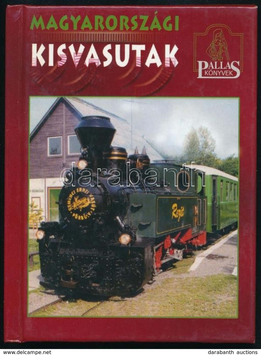 Tusnádi Csaba Károly: Magyarországi Kisvasutak. Szerk.: Knausz Valéria. Bp.,2003, Kossuth Nyomda Rt. Pallas Stúdiója. He - Non Classificati