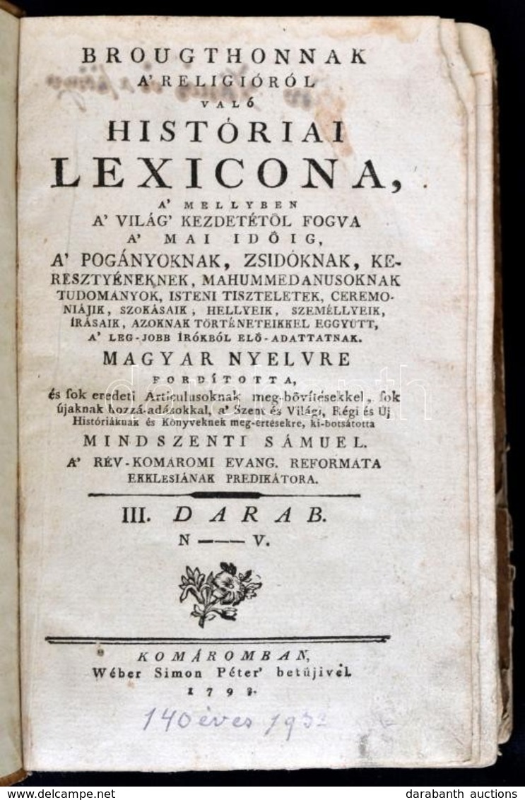 [Broughthon, Thomas]: Broughthonnak A Religióról Való Históriai Lexicona, A` Mellyben A` Világ` Kezdetétől Fogva A` Mai  - Non Classés