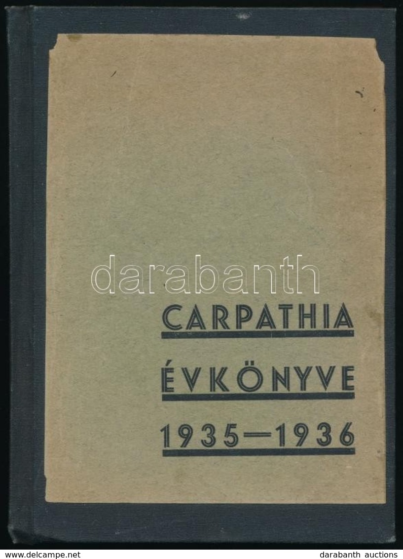 1936 Carpathia évkönyve 1935-1936. Szerk.: Koller Károly, Ternák Gábor. Carpathia évkönyvei 1. Sz. 
Bp., Paulovits Imre- - Non Classés