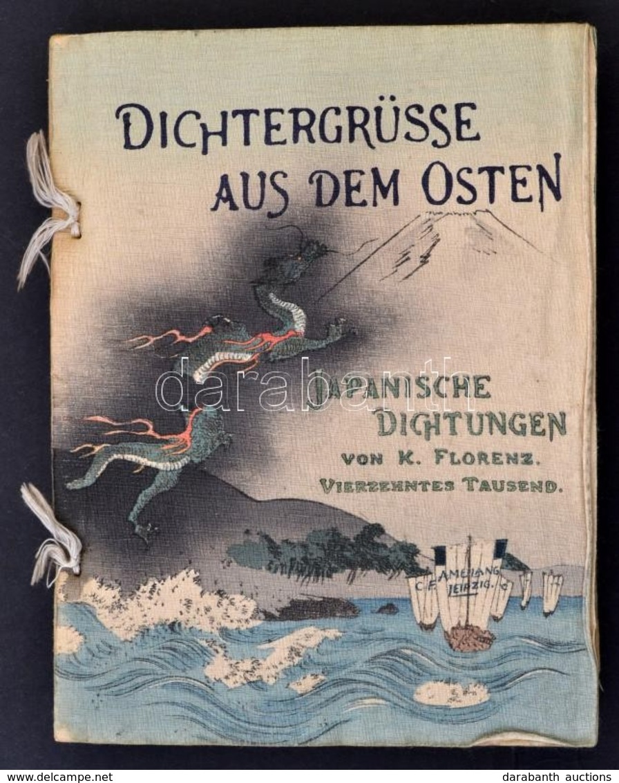 Florenz, Karl: Dichtergrüsse Aus Dem Osten. Japanische Dichtungen. Leipzig - Tokyo, S. D., C. F. Amelang's Verlag - Hase - Non Classés