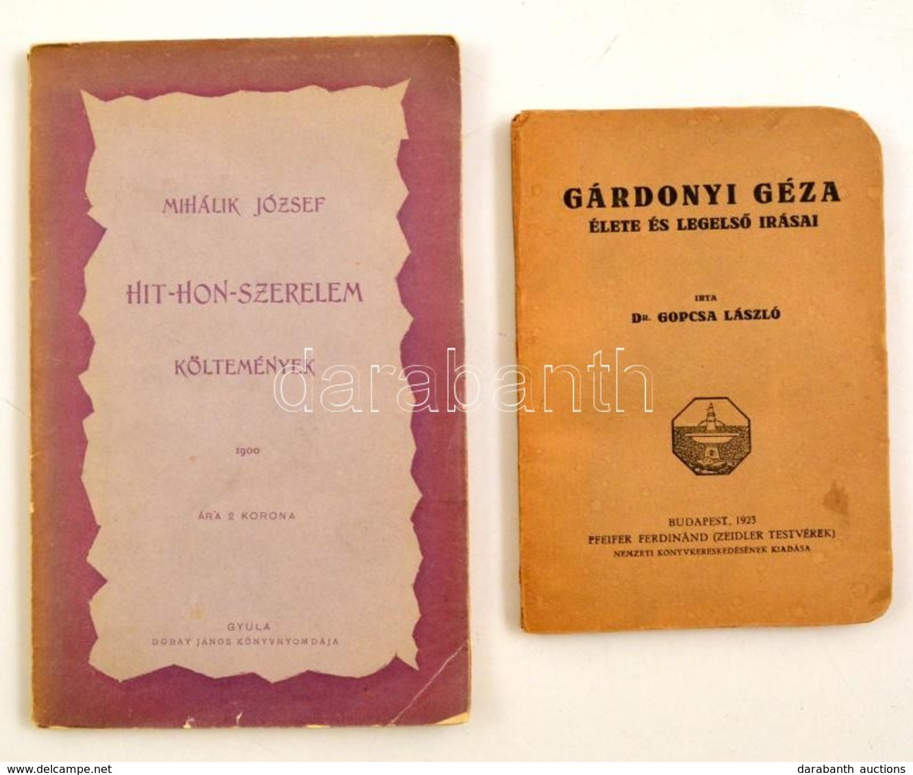 Gopcsa Ferenc: Gárdonyi Géza élete és Legelső írásai. Bp., 1923. Pfeifer Ferdinánd. + Mihálik József: Hit-Hon.Szerelem.  - Non Classificati
