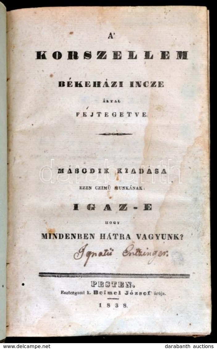 [Beke Ince Kristóf] Bekeházi Ince: A Korszellem. Második Kiadása Ezen Című Munkának: Igaz-e Hogy Mindenben Hátra Vagyunk - Non Classés