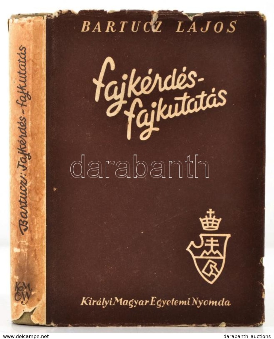 Bartucz Lajos: Fajkérdés, Fajkutatás. Bp., Királyi Magyar Egyetemi Nyomda. 58 Fekete-fehér ábrával és 43 Fotóval Illuszt - Non Classés