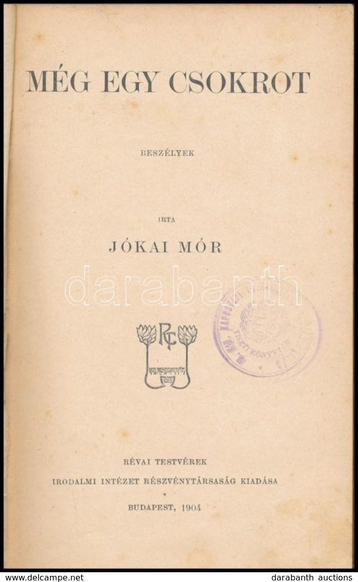 Jókai Mór: Még Egy Csokrot. Bp.,1904, Révai., 222+2 P. Korabeli Festett Szecessziós Egészvászon-kötés, Gottermayer-kötés - Non Classés