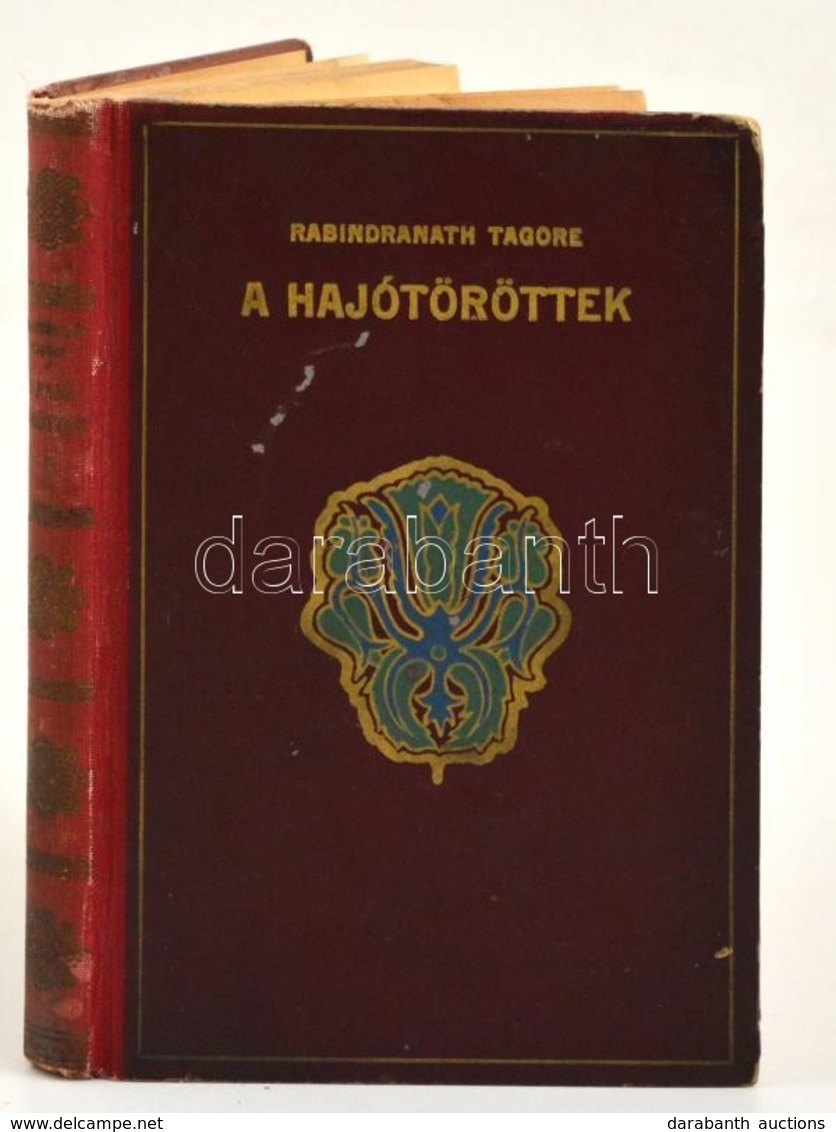 Rabindranath Tagore: A Hajótöröttek. I. Kötet. Fordította: Bartos Zoltán. Bp., é.n., Genius. Kiadói Kopott Félvászon-köt - Non Classés