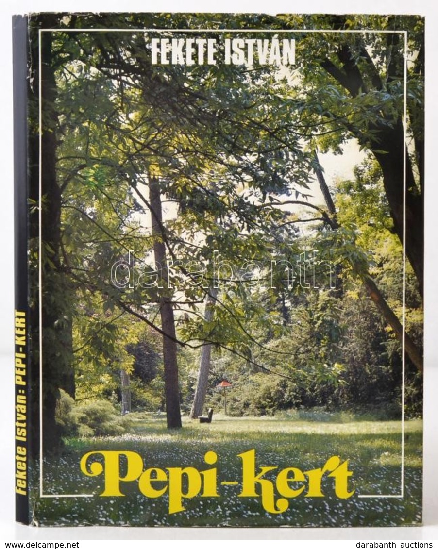 Fekete István: Pepi-kert. A Szarvasi Arborétum Története és Leírása. Ajka, 1989. Fekete István Irodalmi Társaság. Első K - Non Classés