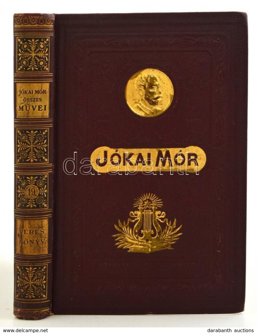 Jókai Mór: Véres Könyv. Csataképek A Keleti Háborúból. Jókai Mór összes Művei. Nemzeti Kiadás XIX. Kötet. Bp.,1894, Réva - Non Classificati