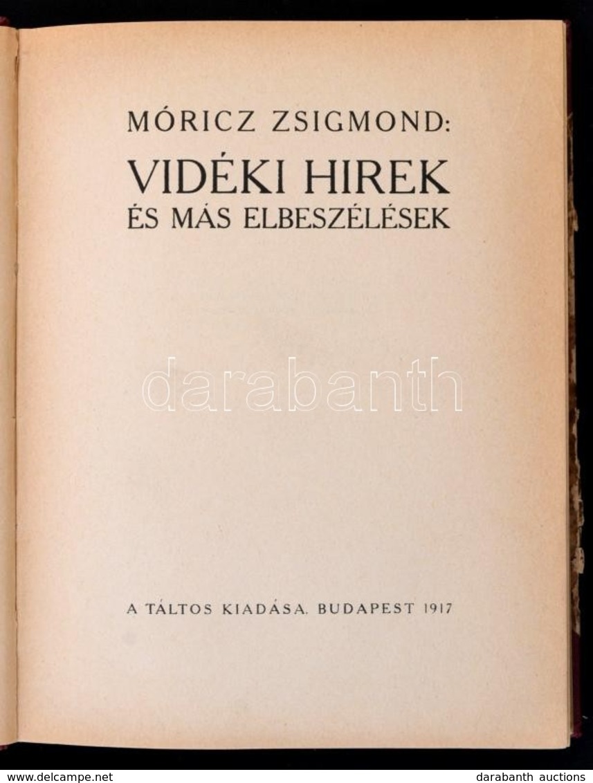 Móricz Zsigmond: Vidéki Hírek és Más Elbeszélések. Bp., 1917, Táltos Kiadása. Első Kiadás! Haranghy Jenő Illusztrációiva - Non Classés