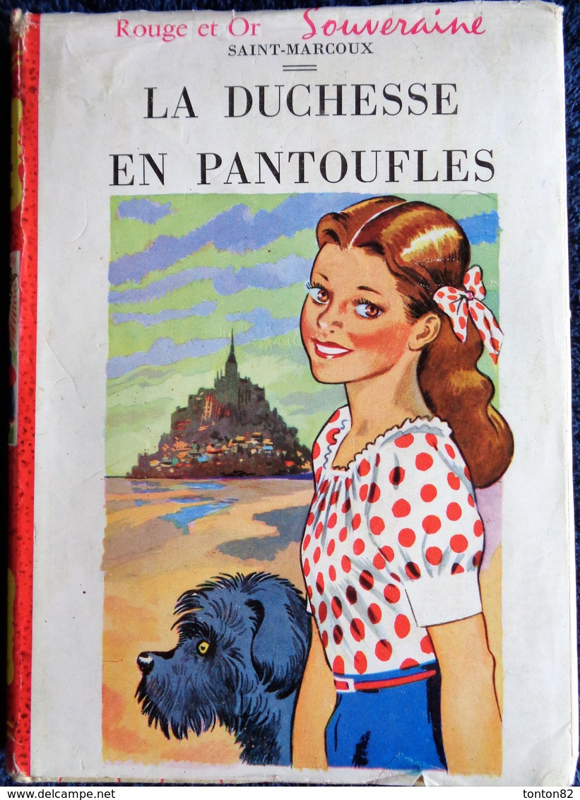 Saint-Marcoux - La Duchesse En Pantoufles - Bibliothèque Rouge Et Or - ( 1952 ) . - Bibliotheque Rouge Et Or