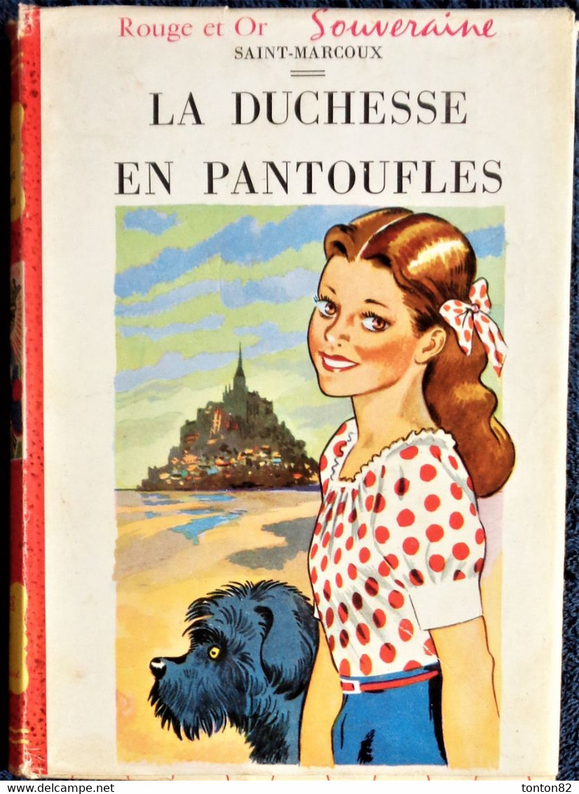 Saint-Marcoux - La Duchesse en pantoufles - Bibliothèque Rouge et Or - ( 1952 ) .