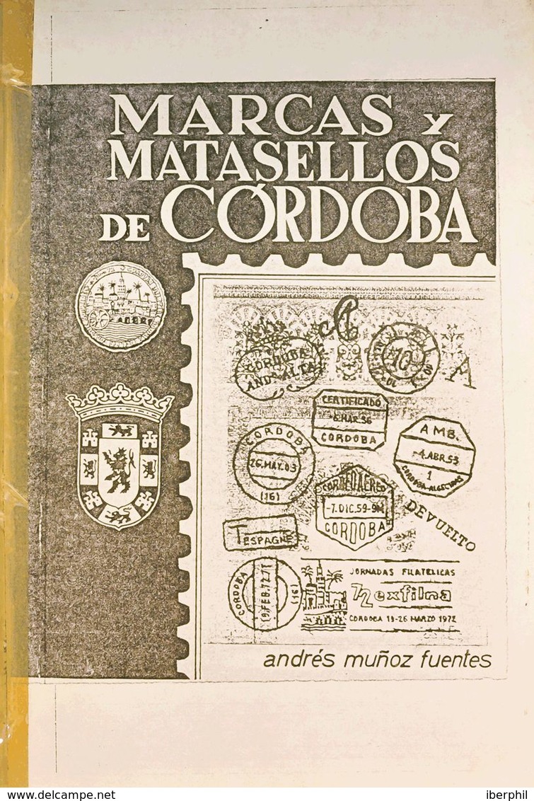 (1980ca). MARCAS Y MATASELLOS DE CORDOBA. Andrés Muñoz Fuentes. Córdoba, 1980ca. - Other & Unclassified