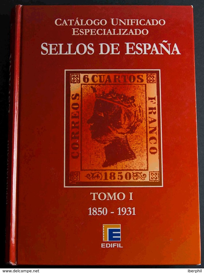 (2009ca). CATALOGO UNIFICADO ESPECIALIZADO DE ESPAÑA Tomos I (1850-1931), Tomo II (1931-1949), Tomo III (1950-1990), Tom - Andere & Zonder Classificatie