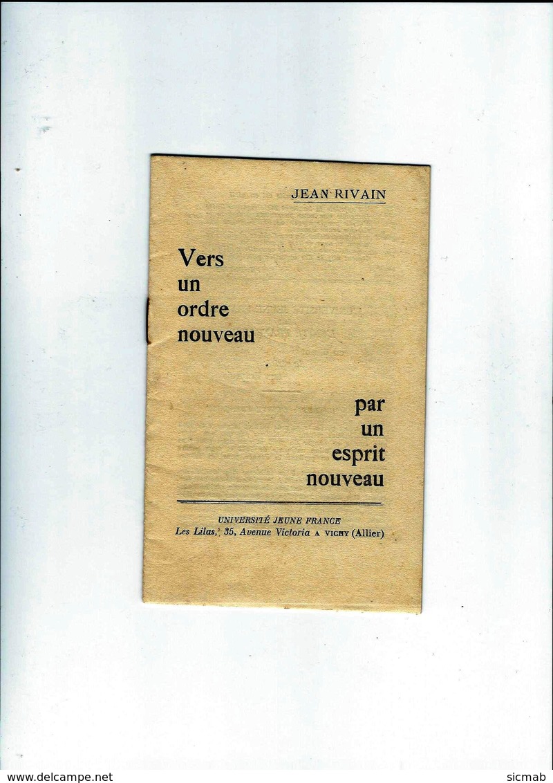 Vichy; JEAN RIVAIN  Vers Un Ordre Nouveau Par Un Esprit Nouveau 1943  UNIVERSITE JEUNE FRANCE - 1939-45