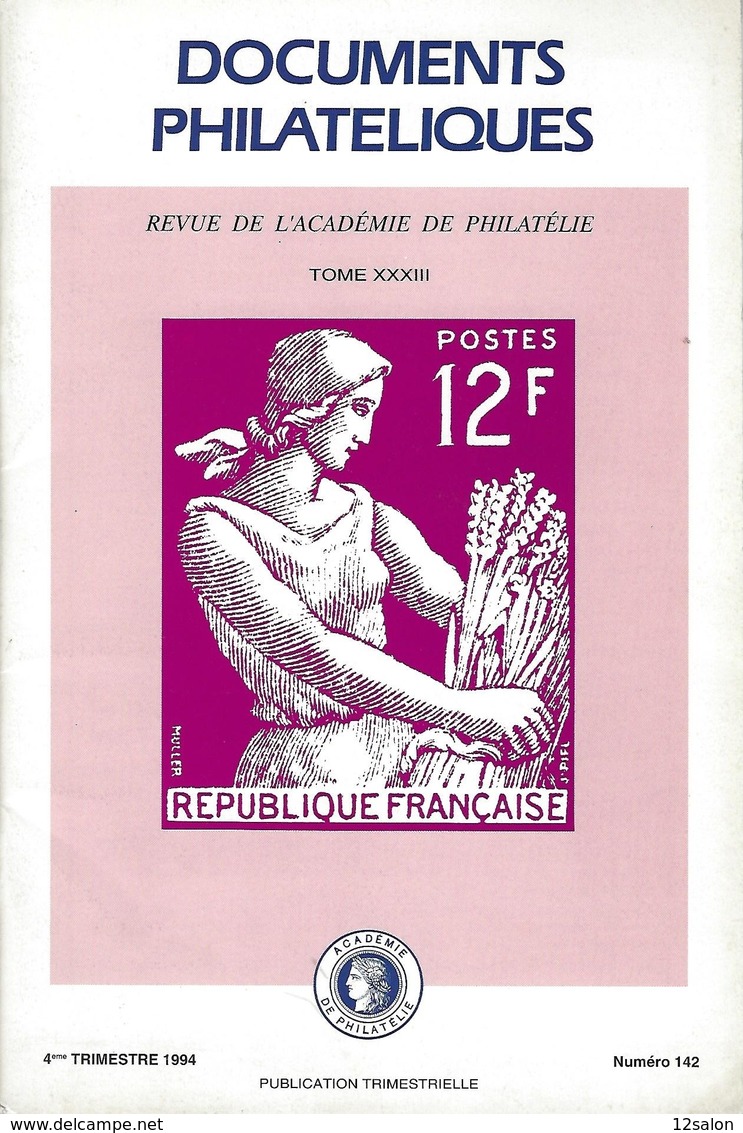 ACADEMIE DE PHILATELIE DOCUMENTS PHILATELIQUES N° 142 + Sommaire - Otros & Sin Clasificación