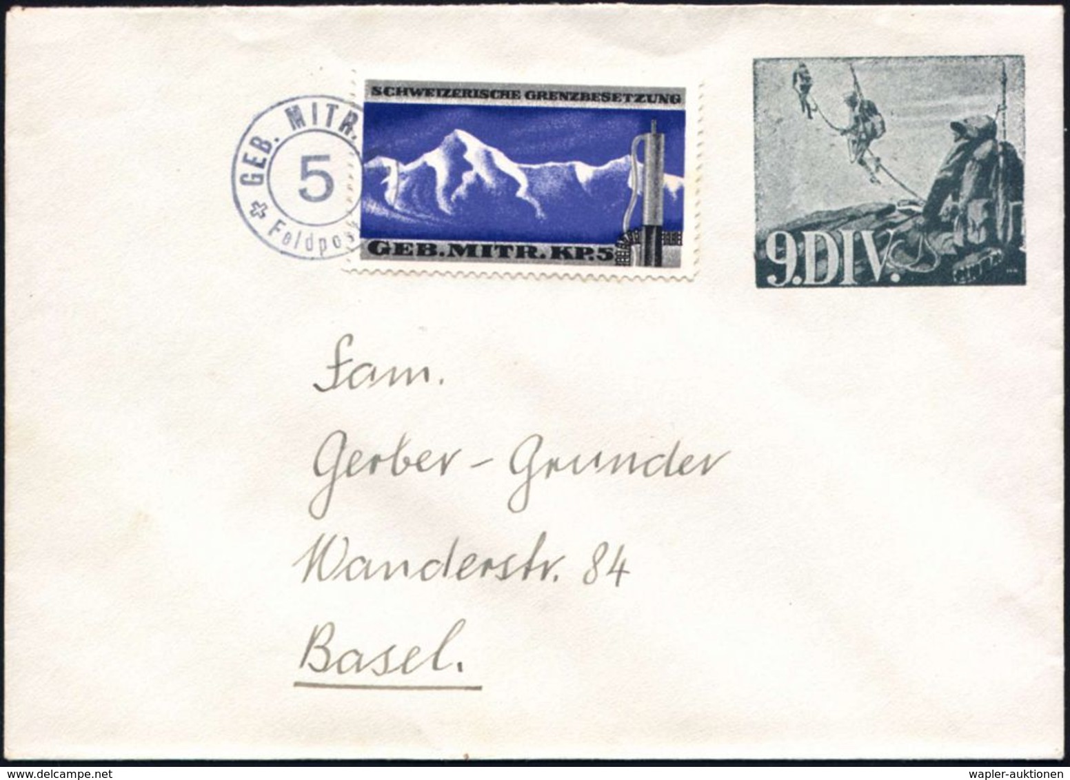 SCHWEIZ 1939 Militär-Ganzsachen-Umschlag: "9. DIV." Grün: Seilschaft-Patrouille Beim Aufstieg + Zusatzfrank. "Geb. Mitr. - Zonder Classificatie
