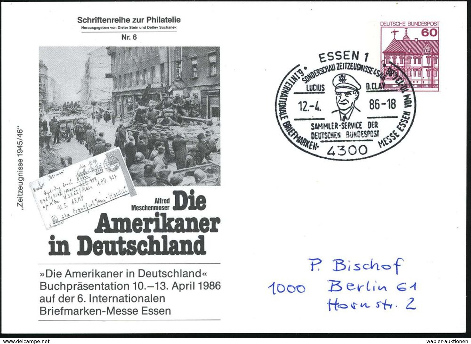 4300 ESSEN 1/ SONDERSCHAU../ LUCIUS D.CLAY.. 1986 (12.4.) Sonderstempel = Kopfbild Lucius D. Clay Je Auf 2 Verschied. PP - Autres & Non Classés