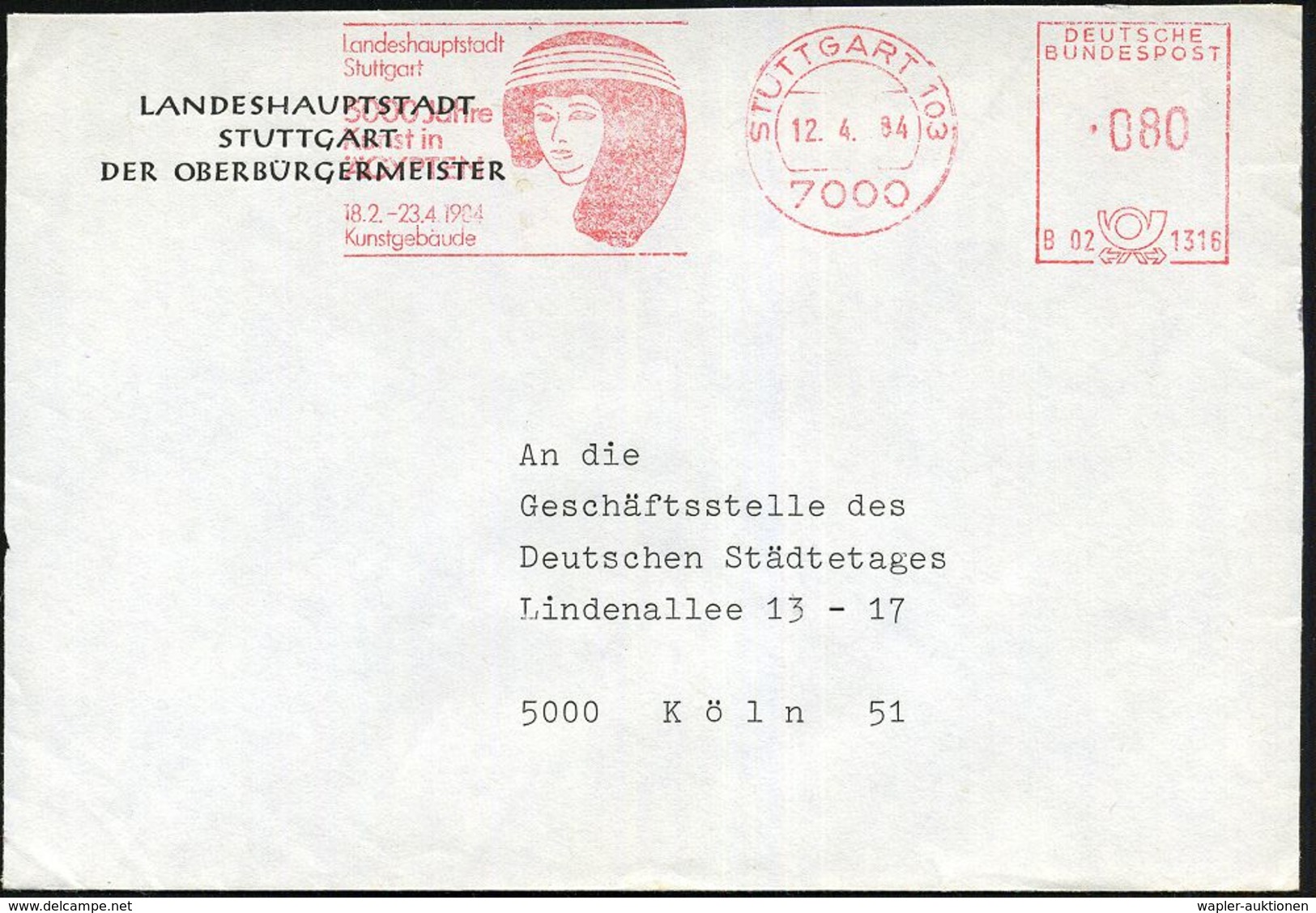 7000 STUTTGART 103/ B02 1316/ ..5000 Jahre/ Kunst In/ ÄGYPTEN/ 18.2.-23.4.1984.. 1984 (Apr.) Seltener AFS = Alt-ägyptisc - Egyptologie