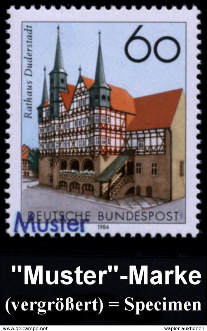 Duderstadt 1984 (Aug.) 60 Pf. "Rathaus Duderstadt" Mit Amtl. Handstempel  "M U S T E R" , Postfr. + Amtl. Ankündigungsbl - Monuments