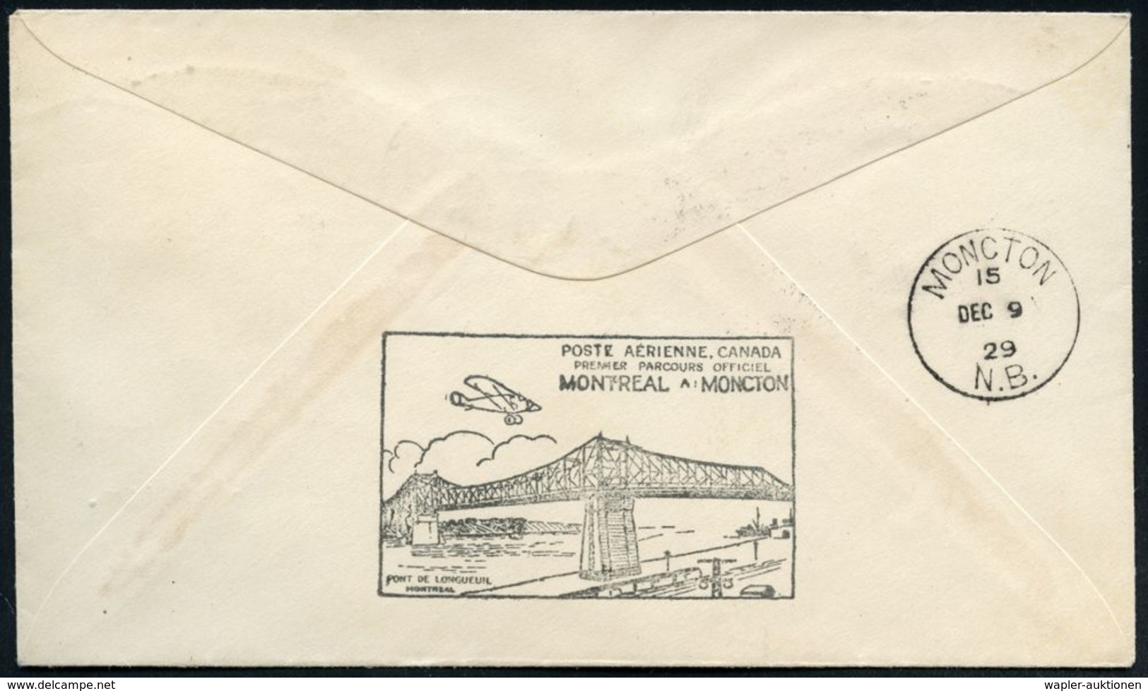 CANADA 1929 (9.12.) Erstflugbrief CANADA AIR MAIL: MONTREAL To MONCTON (rs. AS) Vs./rs. Amtl. Flp.-HdN: Brücke "Pont Jac - Ponts