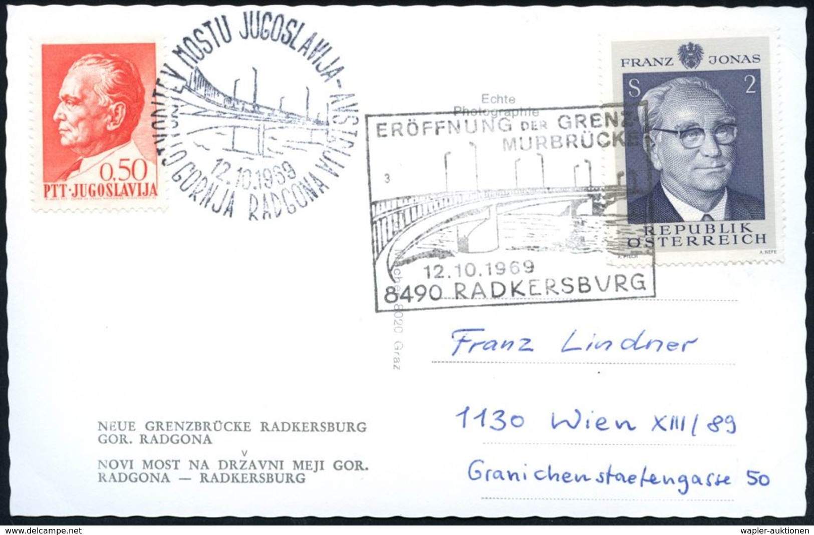 ÖSTERREICH /  JUGOSLAWIEN 1969 (12.10.) SSt: 8490 RADKERSBURG/ERÖFFNUNG DER GRENZ-/MURBRÜCKE + Motivgleicher Jugoslaw. S - Ponts